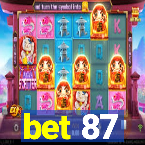 bet 87